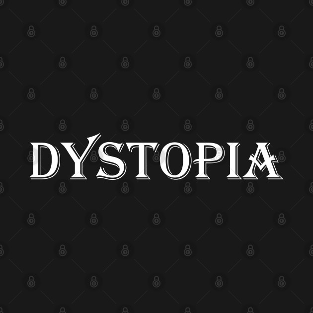 DYSTOPIA by artvardar