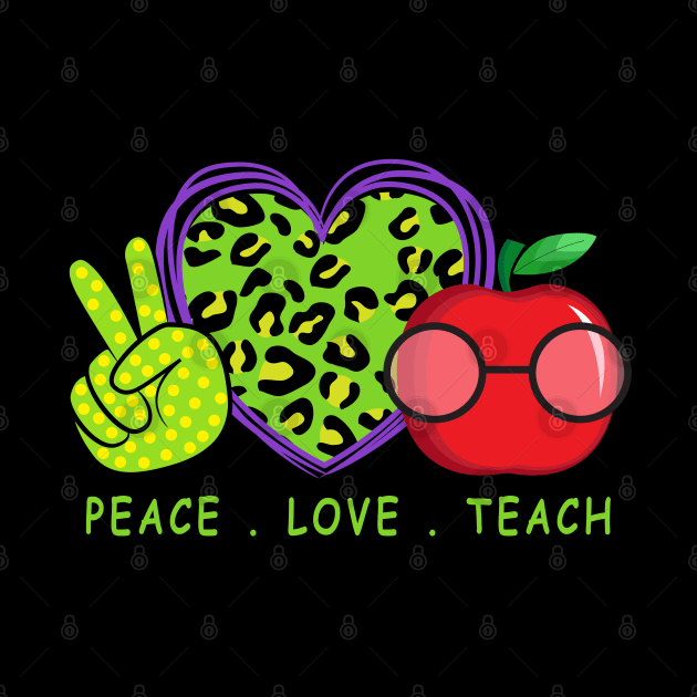 Peace Love Teach and Teacher Teaching by lunamoonart