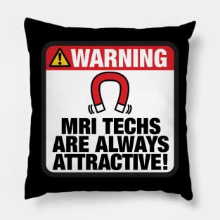 MRI Techs Are Always Attractive Pillow