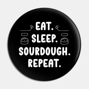 Eat Sleep Sourdough Repeat | Baking Pin