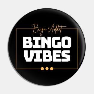 Bingo Vibes Pin