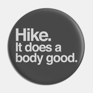 Hike , it does a body good Pin