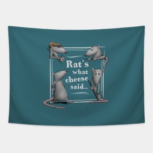 Rats What Cheese Said! Funny Rat Dad Joke Rodent Pun Tapestry