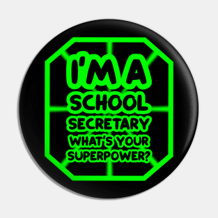 I'm a school secretary, what's your superpower? Pin