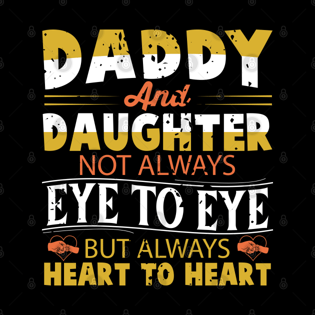 Daddy And Daughter Not Always Eye To Eye But Always Heart To Heart by Astramaze