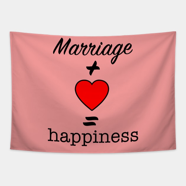marriage with love equal happiness valentines day gift Tapestry by ahnoun