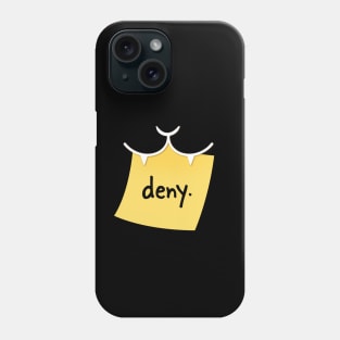 Cat Says Deny Phone Case