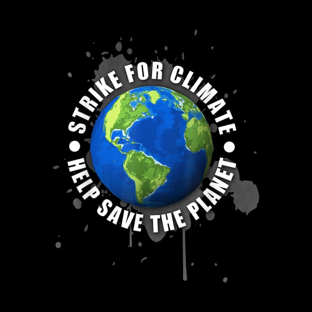 Strike For Climate Environmentalist Help Save The Planet by jordanfaulkner02