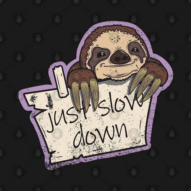 Sloth Just slow down by InnerYou