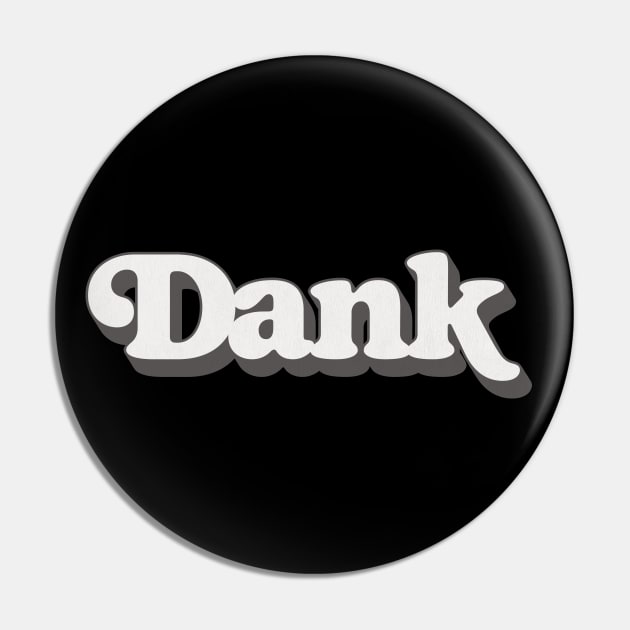 Dank Pin by DankFutura