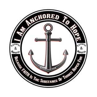 Anchored To Hope T-Shirt