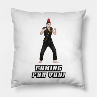 Coming For You! Pillow