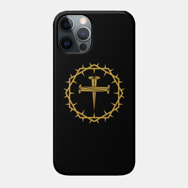 The cross of Jesus and the nails of the crucifix are framed with a crown of thorns. - Jesus Saves - Phone Case