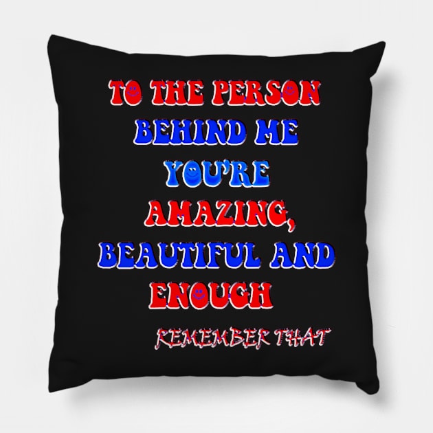 vintage to the person behind me you are amazing beautiful Pillow by masterpiecesai