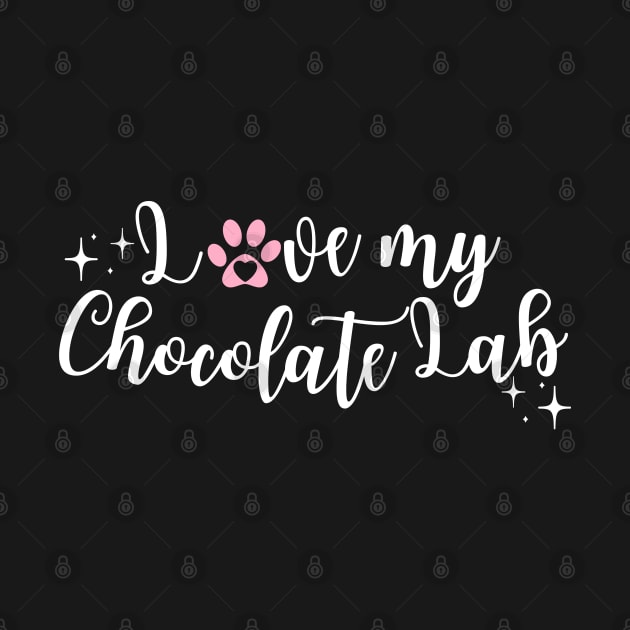 Black i love my chocolate lab by Juliet & Gin