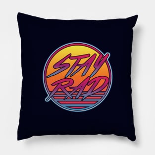 Stay Rad Pillow