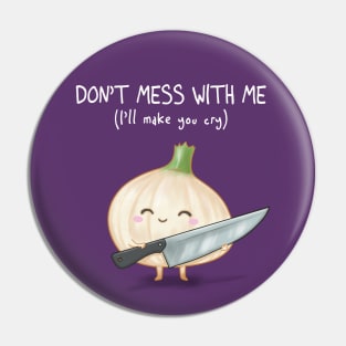 Killer Onion Pin