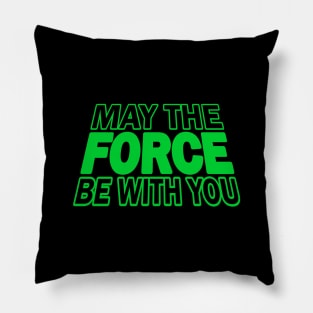 Funny Quote  - Green Version Pillow