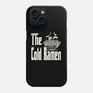 The Cold Ramen Phone Case