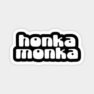 honka monka nyc Magnet