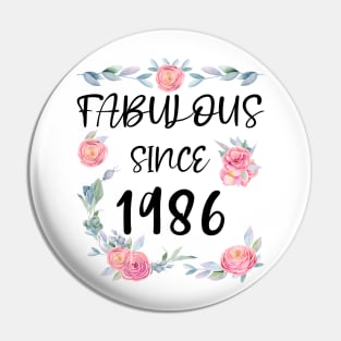 Women 35 Years Old Fabulous Since 1986 Flowers Pin