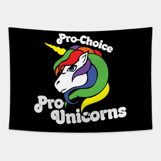 Pro-Choice Pro-Unicorns Tapestry