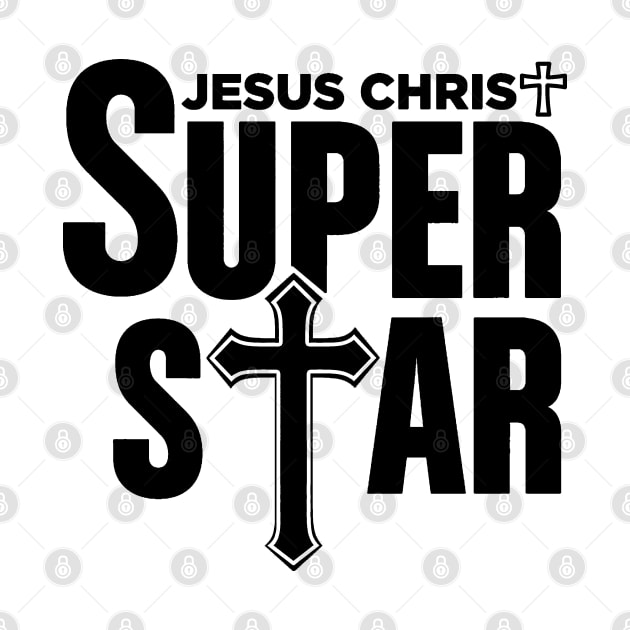 Christian Tshirt Design Jesus Christ Super Star by Javacustoms