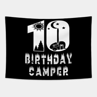 10Th Birthday Camper 10 Years Old Camping Lover Party Tapestry