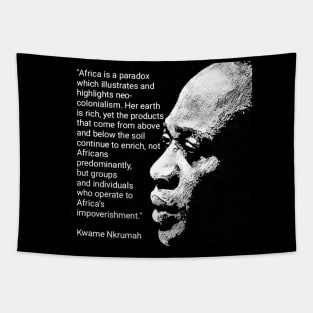 Kwame Nkrumah Quote - Neo-colonialism in Africa Tapestry