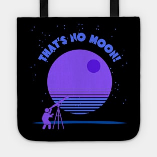 Abstract Astronomy That's No Moon! Tote