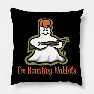 I’m Haunting Wabbits Pillow