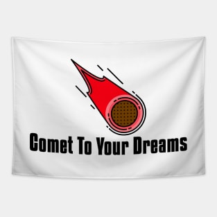 Comet To Your Dreams Tapestry