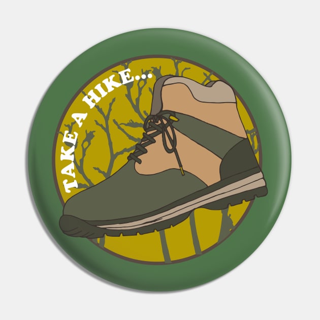 Take a Hike Explore the Outdoors Pin by HotHibiscus