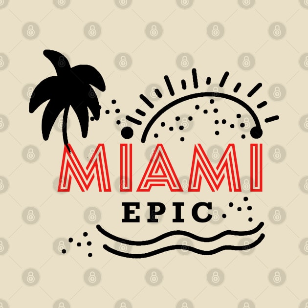 Miami Epic by powerdesign01