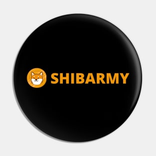 SHIBARMY CRYPTO , SHIBA FANS FUNNY CRYPTO LOVERS GIFT IDEA Pin