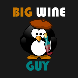 Big wine guy funny penguin design T-Shirt