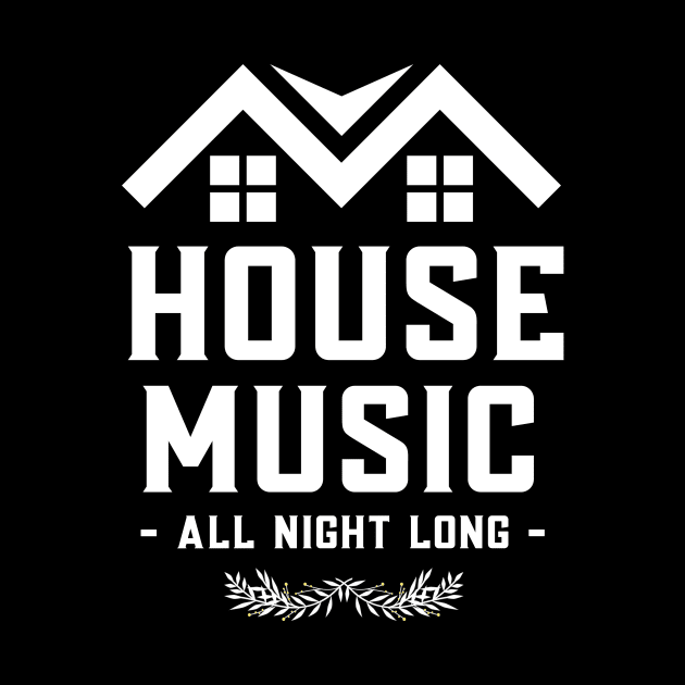 HOUSE MUSIC - All Night Long by DISCOTHREADZ 