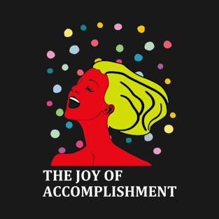 Beautiful woman - The joy of accomplishment - Original T-Shirt