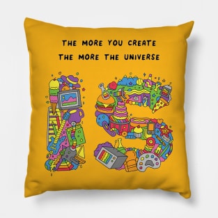 The More You Create Pillow