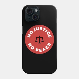 No Justice No Peace - v2 Phone Case