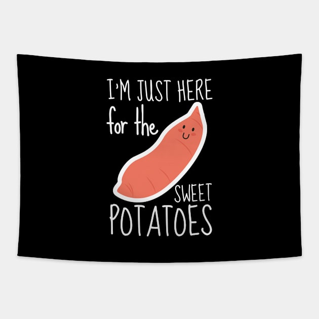 I'm Just Here For The Sweet Potatoes Tapestry by DesignArchitect