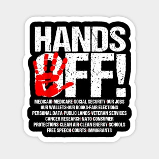 Hands Off Protest Social Security And Medicare Protest 3 Magnet