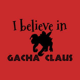 Ark Survival Evolved- I Believe in Gacha Claus T-Shirt