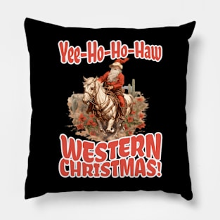 Yee-Ho-Ho-Haw Western Christmas Santa Cowboy Pillow