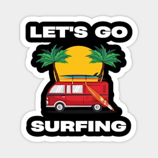 LET'S GO SURFING Magnet