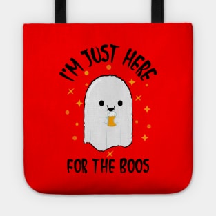 I'm Just Here For The Boos Tote