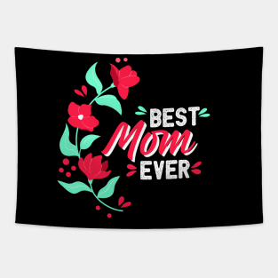 Mothers Day, Best Mom Ever, mothers day gift, Best mom gift, mama gift, mom gift Tapestry