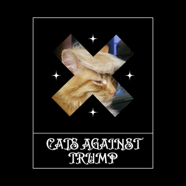 Funny Cats Anti-Trump - Cats Against Trump by mkhriesat