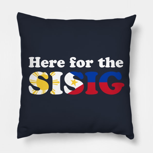 Here for the Sisig! - Filipino Food Pillow by PixelTim