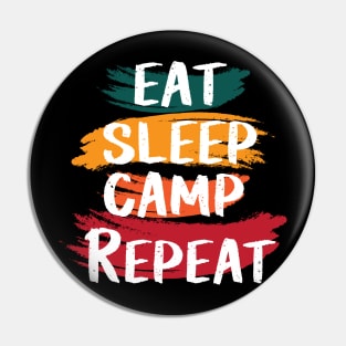 Eat sleep camp repeat Pin
